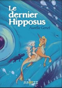 Aurelie Genet - Le dernier Hipposus