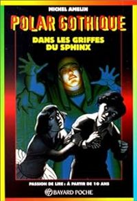 Michel Amelin - Dans les griffes du sphinx