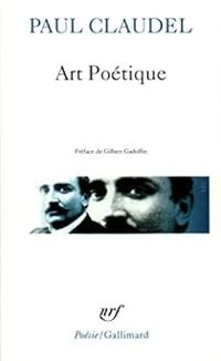 Paul Claudel - Art poétique