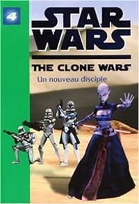 Couverture du livre Un nouveau disciple - Lucasfilm 