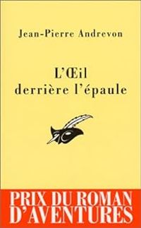 Couverture du livre L'Oeil derrière l'épaule - Jean Pierre Andrevon