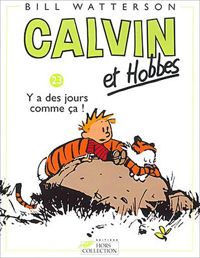 Couverture du livre Y a des jours comme ça !  - Bill Watterson