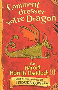 Cressida Cowell - Comment dresser votre Dragon