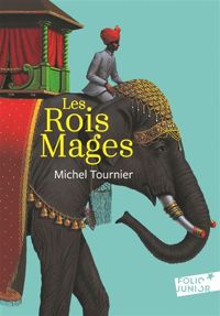 Couverture du livre LES ROIS MAGES - Michel Tournier