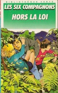 Paul Jacques Bonzon - Les six compagnons hors la loi