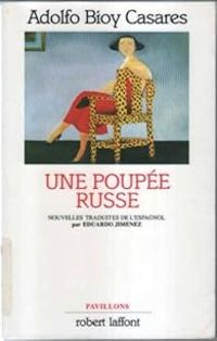 Adolfo Bioy Casares - Une poupée russe