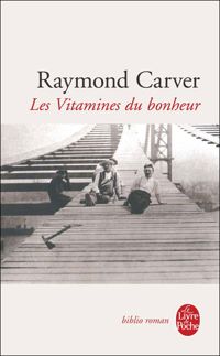 Couverture du livre Les Vitamines du bonheur - Raymond Carver