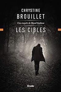 Chrystine Brouillet - Les cibles