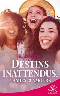 Couverture du livre Destins inattendus - K Aisling