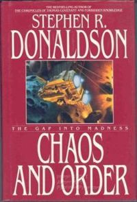 Stephen R Donaldson - The Gap into Madness: Chaos and Order