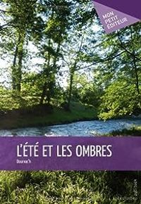 Couverture du livre L'été et les ombres - Dourvach 