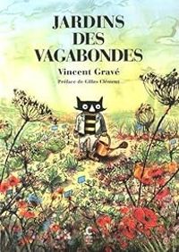 Vincent Grave - Jardins des vagabondes