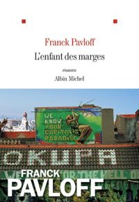 Franck Pavloff - L'Enfant des marges