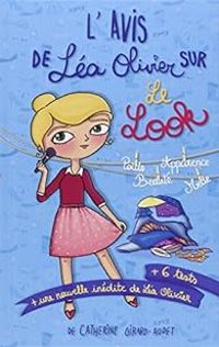 Couverture du livre L'avis de Léa Olivier sur le look - Catherine Girard Audet