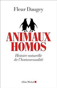 Fleur Daugey - Animaux homos