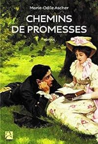 Marie Odile Ascher - Chemins de promesses