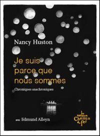 Couverture du livre Je suis parce que nous sommes - Nancy Huston - Edmund Alleyn