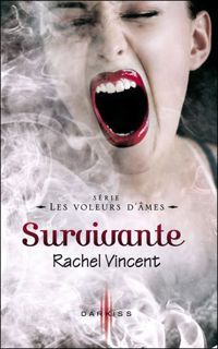 Rachel Vincent - Survivante