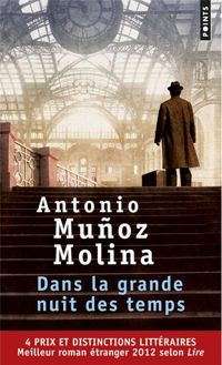 Couverture du livre Dans la grande nuit des temps - Antonio Munoz Molina