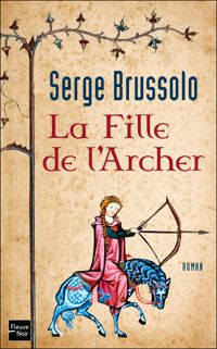 Couverture du livre La Fille de l'Archer  - Serge Brussolo