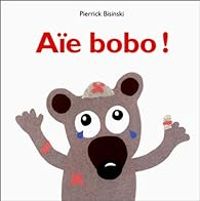 Pierrick Bisinski - Aïe bobo