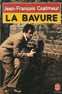 Jean Francois Coatmeur - La Bavure