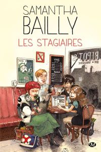 Samantha Bailly - Boulet(Illustrations) - Les Stagiaires