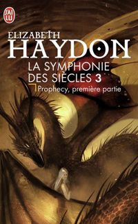 Couverture du livre Prophecy Ière partie - Elizabeth Haydon