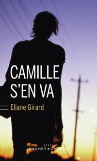 Eliane Girard - Camille s'en va