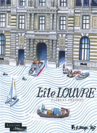 Florent Chavouet - L’île Louvre