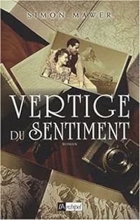 Couverture du livre Vertige du sentiment - Simon Mawer