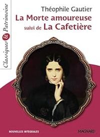 Couverture du livre La morte amoureuse - La cafetière - Theophile Gautier