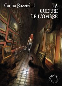 Carina Rozenfeld - Doregon, livre II - La Guerre de l'ombre