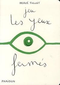 Herve Tullet - Jeu les yeux fermés