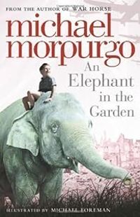 Michael Morpurgo - An Elephant in the Garden