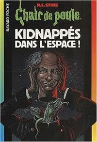 Robert Lawrence Stine - Kidnappés dans l'espace