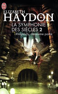 Couverture du livre Rhapsody : Deuxième partie - Elizabeth Haydon