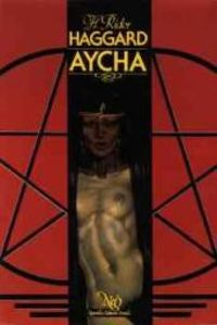 Henry Rider Haggard - Aycha