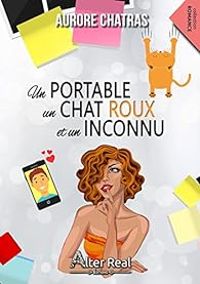 Aurore Chatras - Un portable, un chat roux et un inconnu