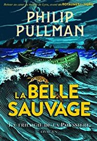 Couverture du livre La belle sauvage - Philip Pullman