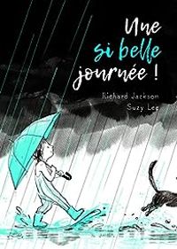 Suzy Lee - Une si belle journée !