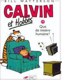 Couverture du livre Que de misère humaine ! - Bill Watterson