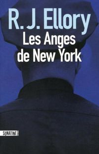 Couverture du livre LES ANGES DE NEW YORK - R J Ellory