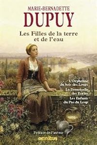 Marie Bernadette Dupuy - Les filles de la terre et de l'eau