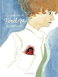 Couverture du livre Les deux vies de Pénélope - Judith Vanistendael