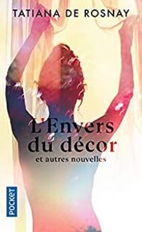 Couverture du livre L'envers du décor et autres nouvelles - Tatiana De Rosnay