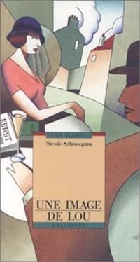 Nicole Schneegans - Une image de Lou