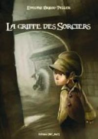 Evelyne Brisou Pellen - La griffe des sorciers