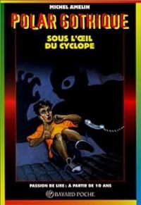 Couverture du livre Sous l'oeil du cyclope - Michel Amelin