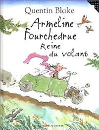 Couverture du livre Armeline Fourchedrue reine du volant - Quentin Blake